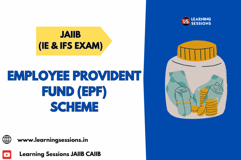 JAIIB | IE AND IFS | EMPLOYEE PROVIDENT FUND (EPF) SCHEME- CASE STUDY