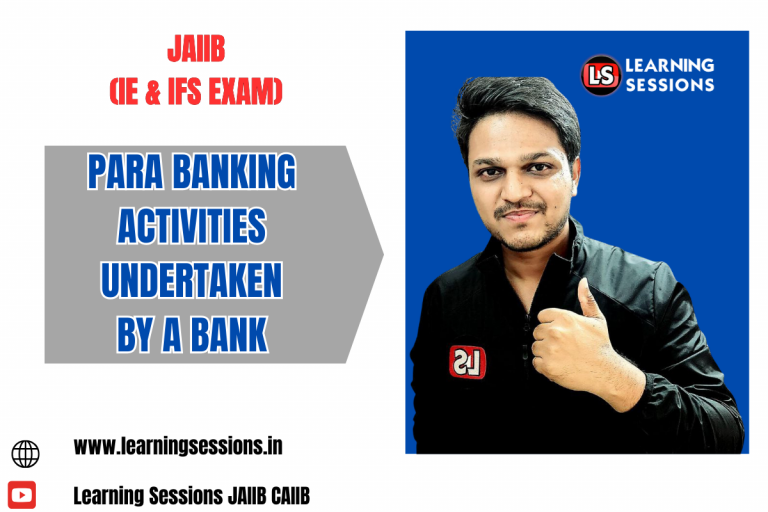 JAIIB | IE AND IFS | PARA BANKING ACTIVITIES UNDERTAKEN BY A BANK- CASE STUDY