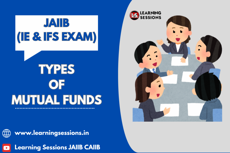 JAIIB | IE AND IFS | TYPES OF MUTUAL FUNDS- CASE STUDY