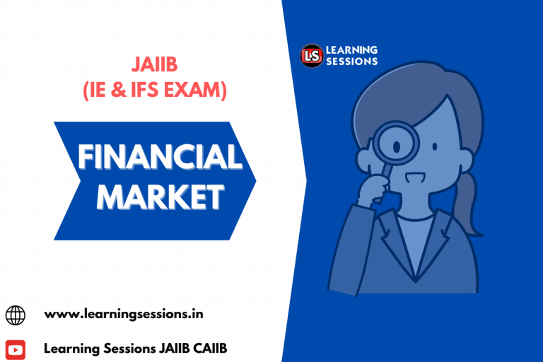 JAIIB | IE AND IFS | CASE STUDY ON FINANCIAL MARKET
