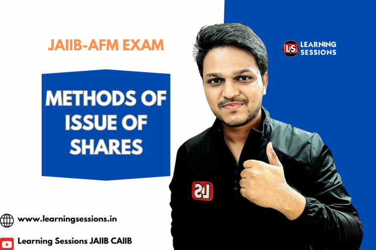 JAIIB | AFM | METHODS OF ISSUE OF SHARES – CASE STUDY