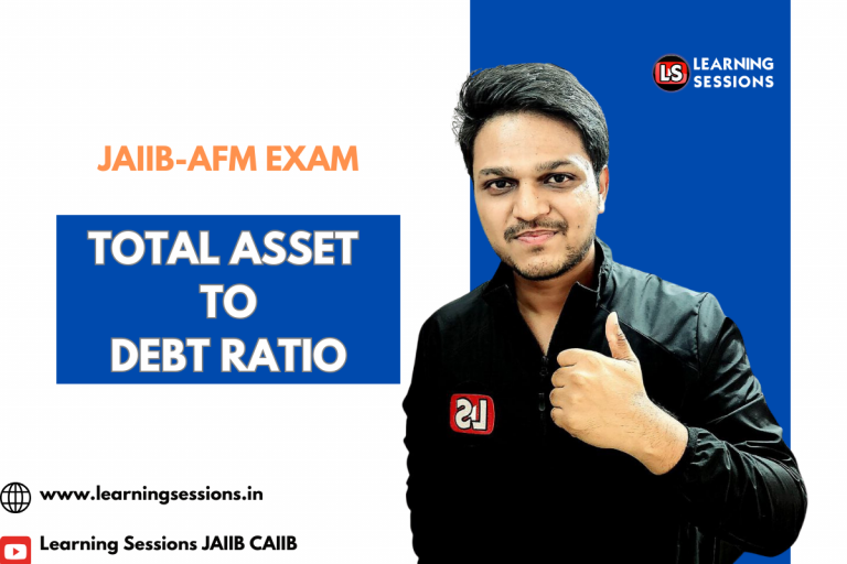 JAIIB | AFM | CASE STUDY ON TOTAL ASSET TO DEBT RATIO