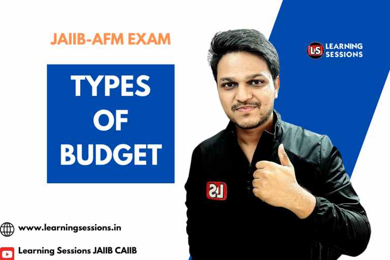 JAIIB | AFM | CASE STUDY ON TYPES OF BUDGET