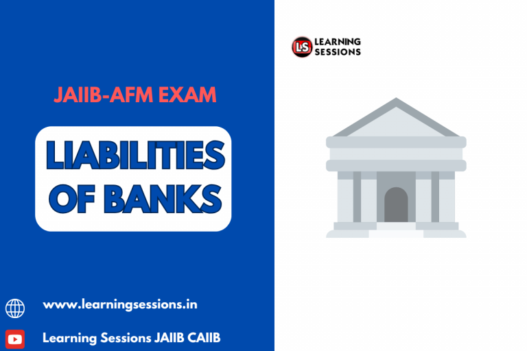 JAIIB | AFM | LIABILITIES OF BANKS – CASE STUDY