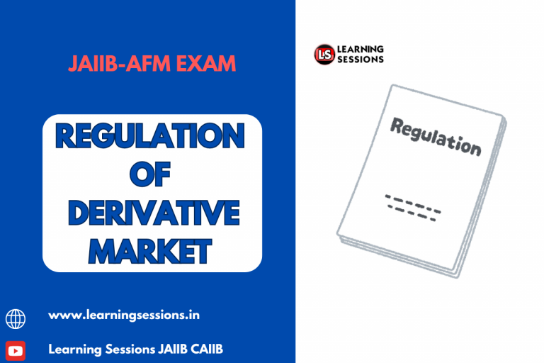 JAIIB | AFM | REGULATION OF DERIVATIVE MARKET – CASE STUDY
