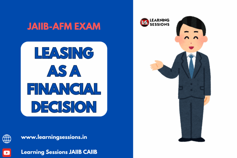 JAIIB | AFM |  CASE STUDY ON LEASING AS A FINANCIAL DECISION