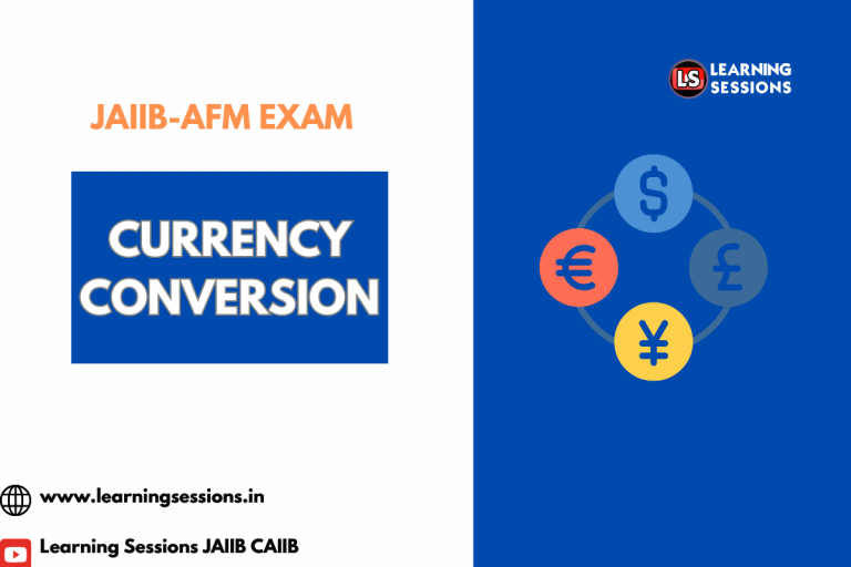 JAIIB | AFM | CURRENCY CONVERSION – CASE STUDY