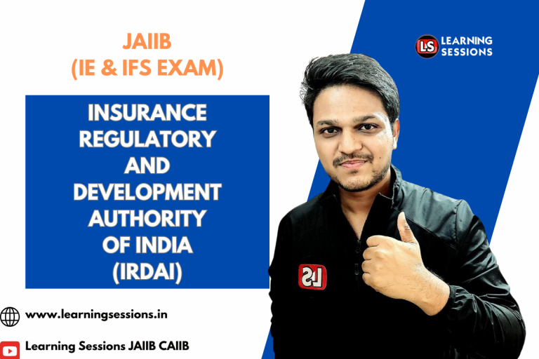 JAIIB | IE AND IFS | INSURANCE REGULATORY AND DEVELOPMENT AUTHORITY OF INDIA (IRDAI) – CASE STUDY