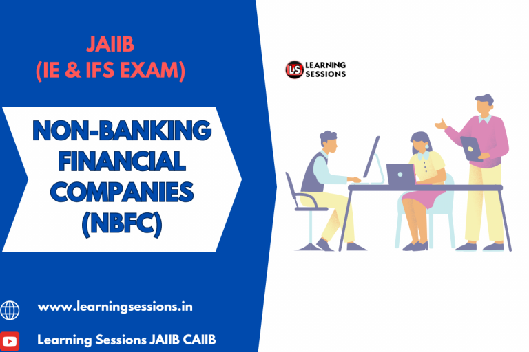 JAIIB | IE AND IFS | NON-BANKING FINANCIAL COMPANIES (NBFC) – CASE STUDY