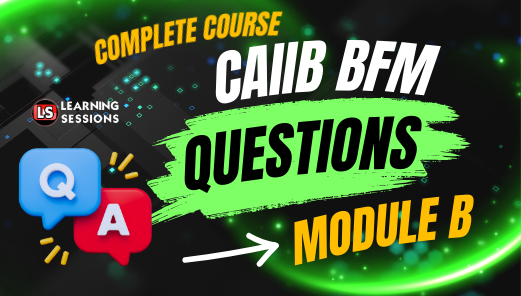 CAIIB BFM Module B Complete Course [ FREE PDF]