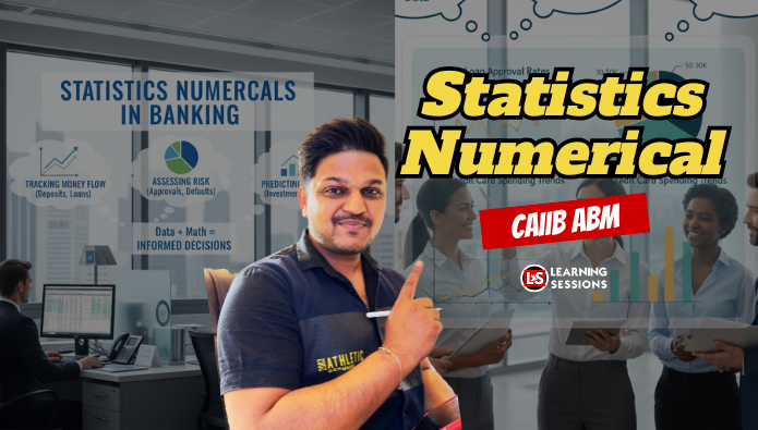 Mastering Statistics Numericals for CAIIB ABM Module A