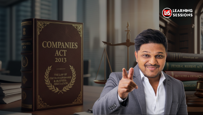 Companies Act 2013 Explained in Detail | Complete Conceptual & Banking-Oriented Guide