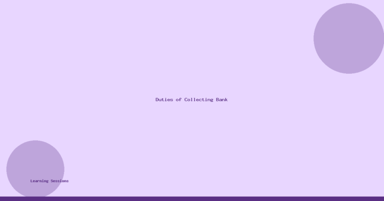 Duties of Collecting Bank